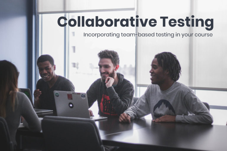 Collaborative Testing - Incorporating team-based testing in your course