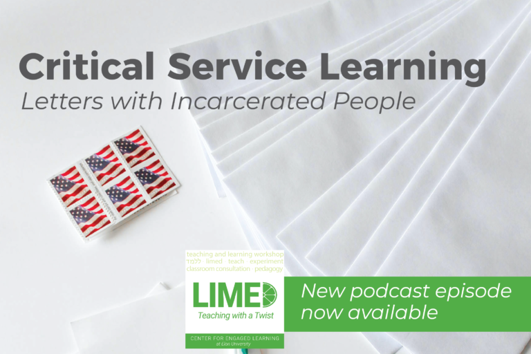 Blank white envelopes and stamps are in the background of banner text that reads, "Critical Service Learning: Letters with Incarcerated People." In the right bottom corner, the Limed podcast art appears with the text "New podcast now available."