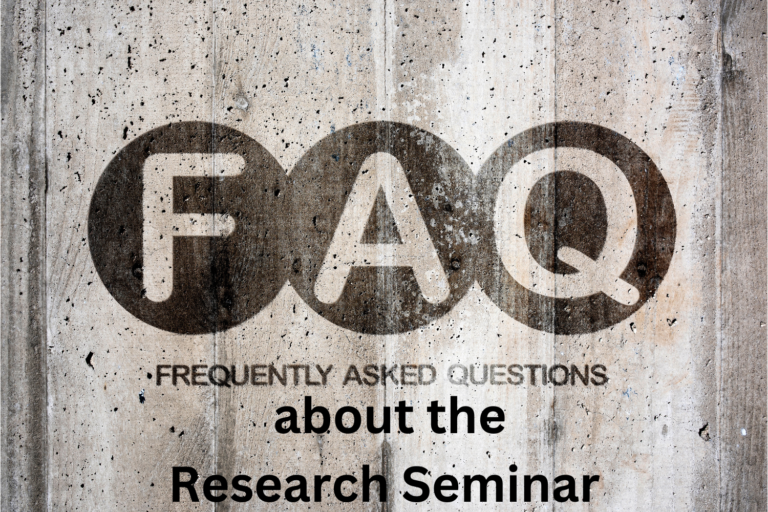 In large font, "FAQ" overlays a wood-tone background. Below the letters is the overlay, "Frequently Asked Questions about the Research Seminar."