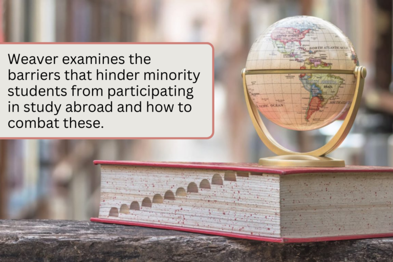 World globe on top of a dictionary in a library. "Weaver examines the barriers that hinder minority students from participating in Study Abroad and how to combat these.