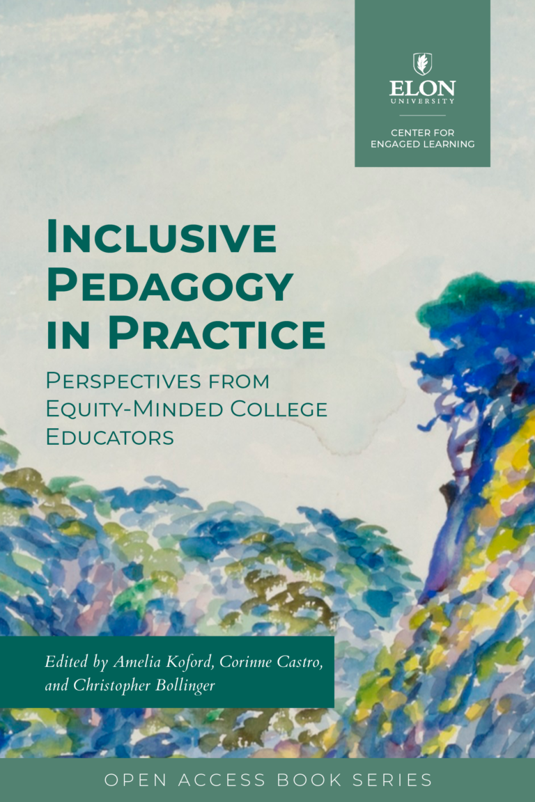 Cover of "Inclusive Pedagogy in Practice: Perspectives from Equity-Minded College Educators" includes a green Elon University Center for Engaged Learning tag in the top right corner and a green footer that reads "Open Access Book Series". Background image is of an abstract watercolor painting with indigo, greens, and yellows.