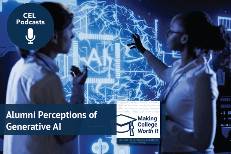 Two people talk in front of a screen witih an image that looks like a computer chip and says "AI." Text overlays read, "CEL Podcasts. Making College Worth It. Alumni Percpetions of Generative AI."