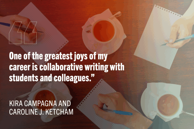 Three hands writing on notepads on dark wooden table and three cups of tea by each person writing. Quote reads: "One of the greatest joys of my career is collaborative writing with students and colleagues."
