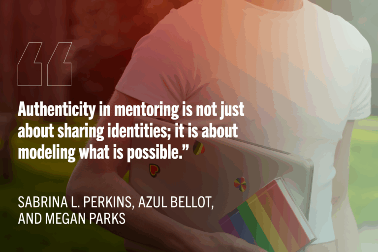 White person carrying laptop with rainbow stickers on it. White text reads: “Authenticity in mentoring is not just about sharing identities; it is about modeling what is possible.”