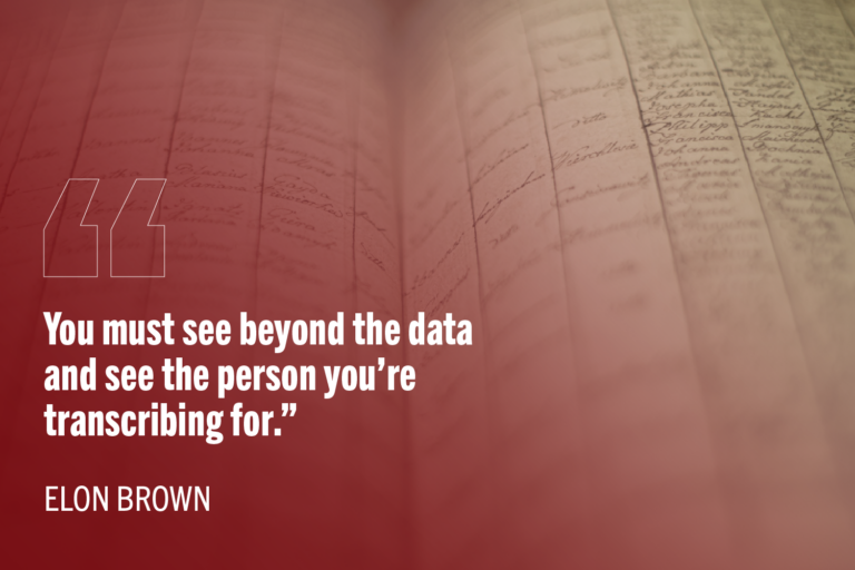 Red gradient overlay with a faded historical handwritten document table in the background. Text reads: “You must see beyond the data and see the person you're transcribing for.”