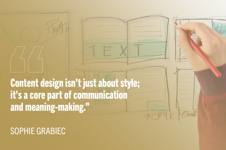 Hand drawing on magazine layout draft with quote: “Content design isn’t just about style; it’s a core part of communication and meaning-making.”