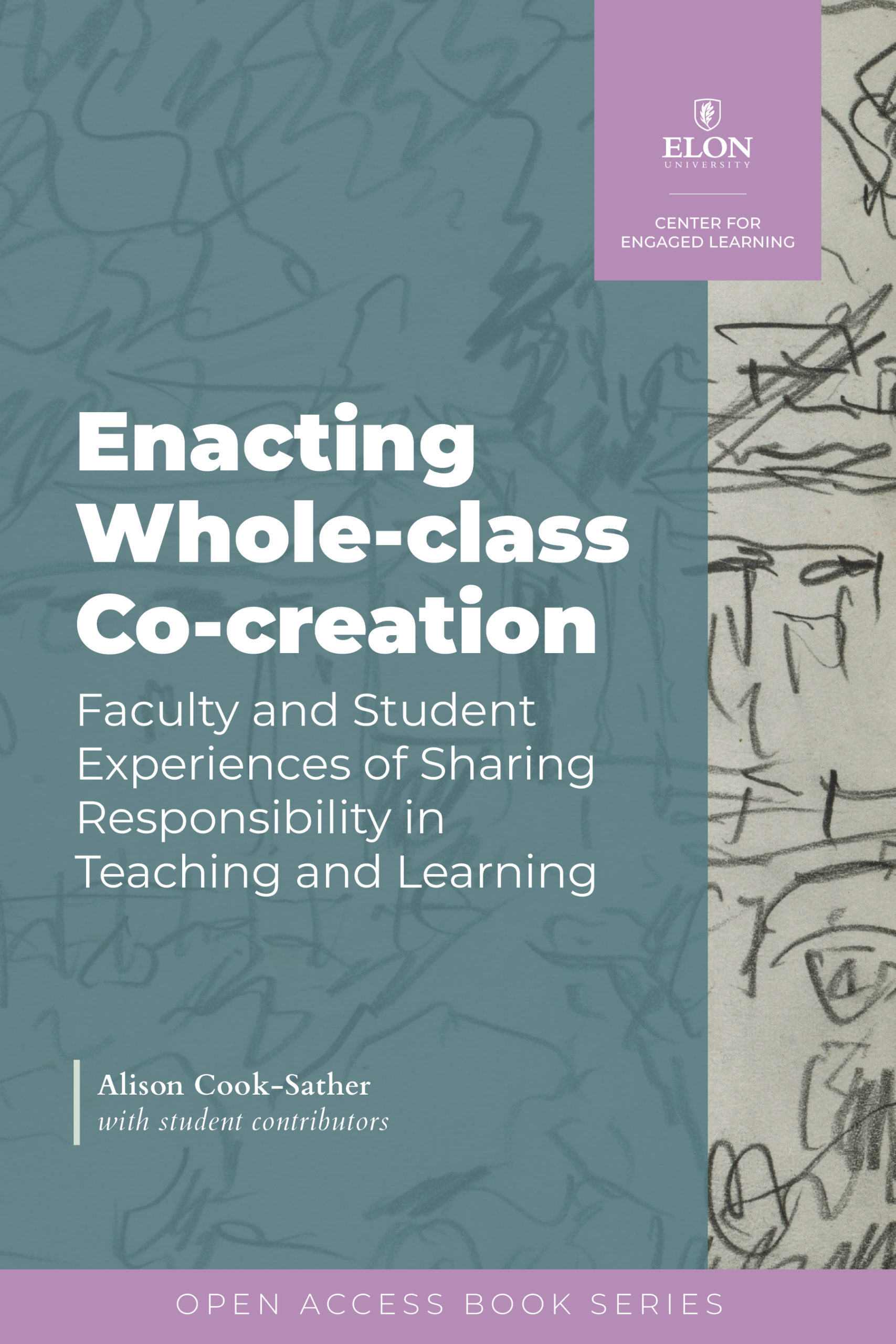 Enacting Whole-class Co-creation: Faculty and Student Experiences of Sharing Responsibility in Teaching and Learning