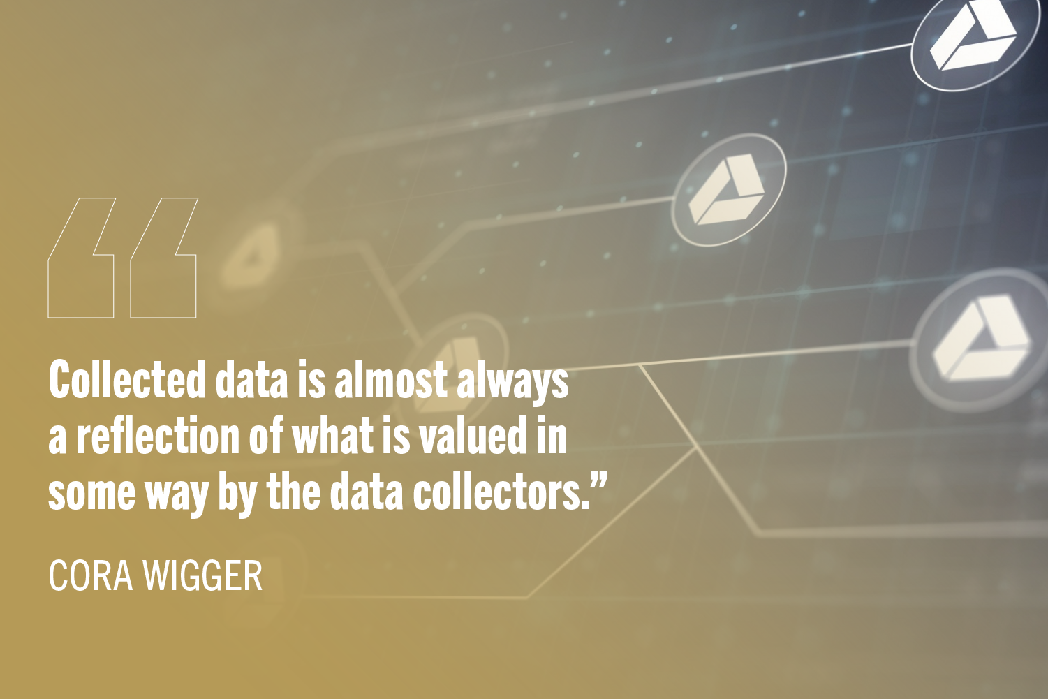 Graphic representation of data upload icons on computer with quote: "Collected data is almost always a reflection of what is valued in some way by the data collectors.”